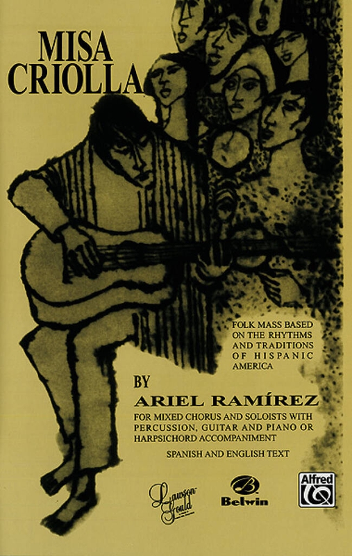 Ariel Ramirez: Misa Criolla for SATB Choir and Soloist (Vocal score) - msza kreolska - nuty na głosy solowe chór mieszany i instrumenty