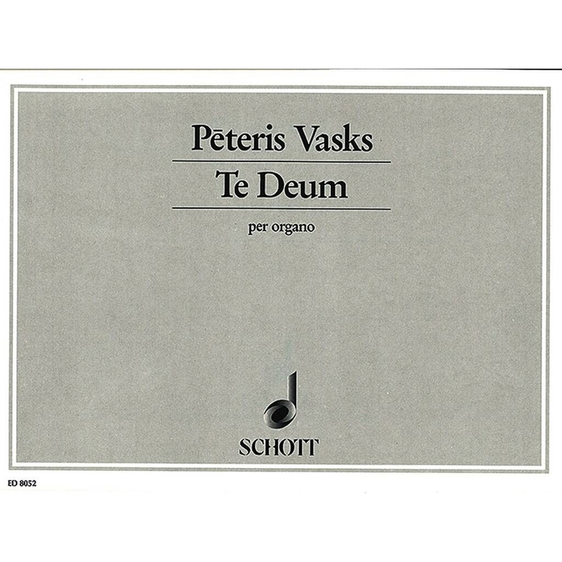 Peteris Vasks: Te Deum per organo - nuty na organy