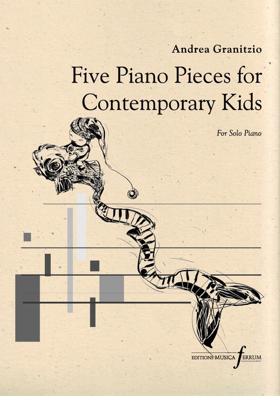 Andrea Granitzio: Five Piano Pieces for the Contemporary Kids for Solo Piano - nuty na fortepian
