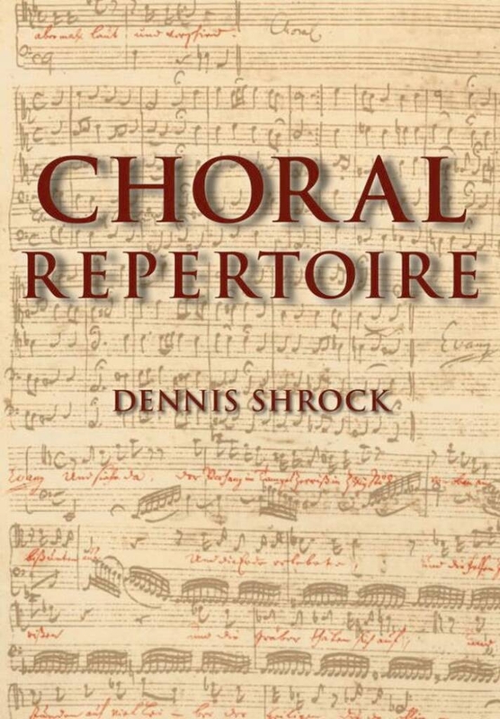 Dennis Shrock: Choral Repertoire - kompletne opracowanie kanonu zachodniej tradycji chóralnej