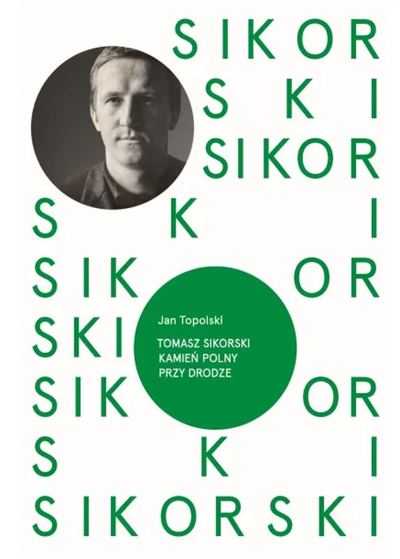 Tomasz Sikorski: Kamień polny przy drodze - Jan Topolski