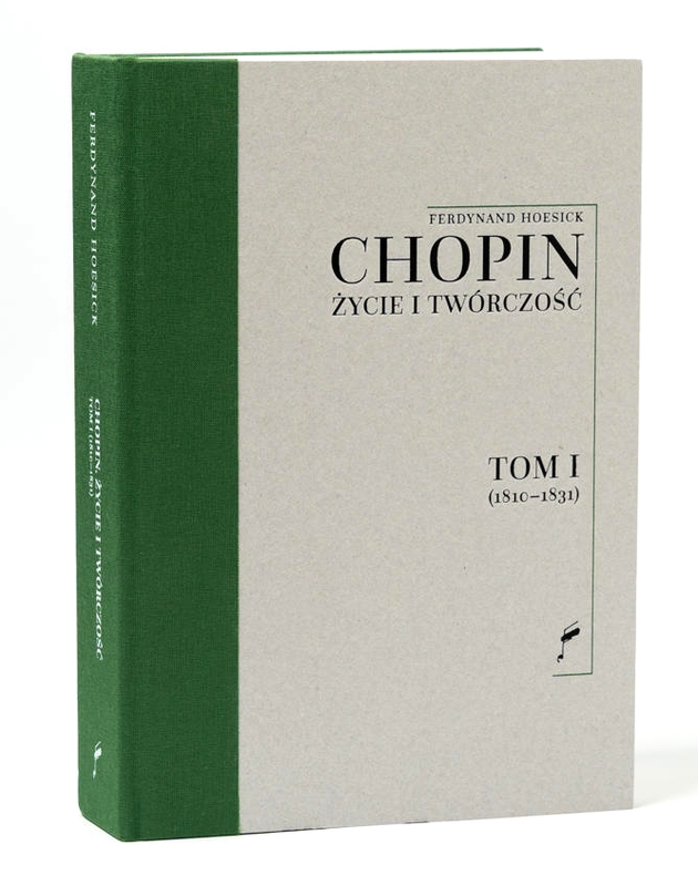 Chopin. Życie i twórczość - tom I (1810 - 1831) - Ferdynand Hoesick