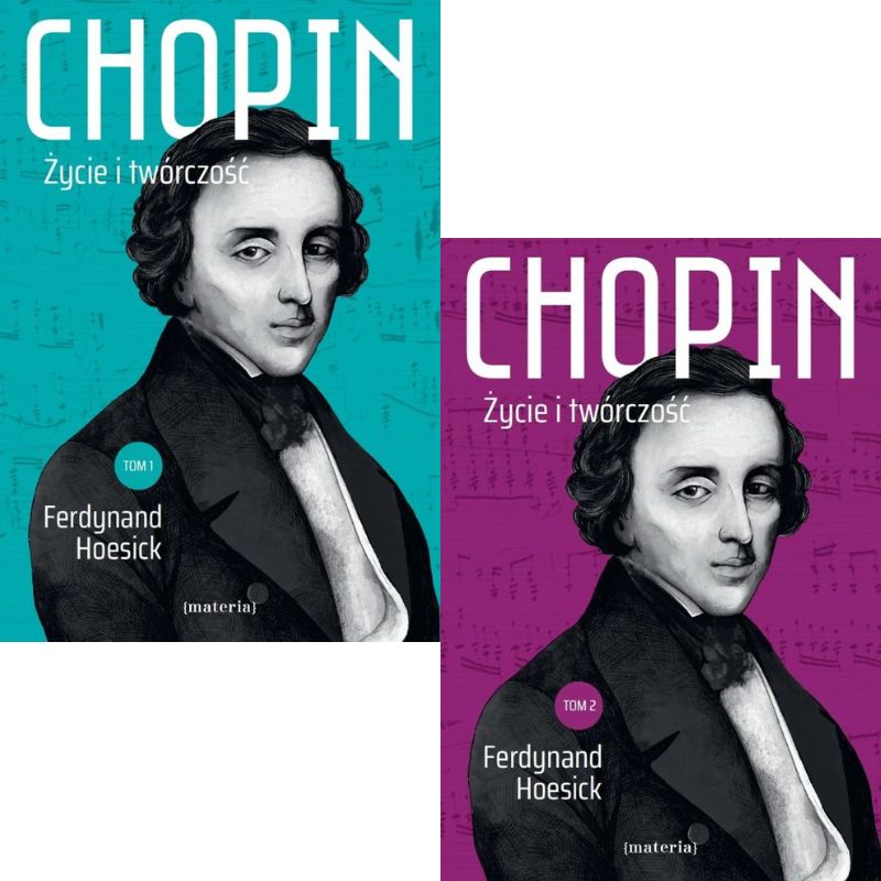 Chopin. Życie i twórczość - tom 1 i 2 - Ferdynand Hoesick