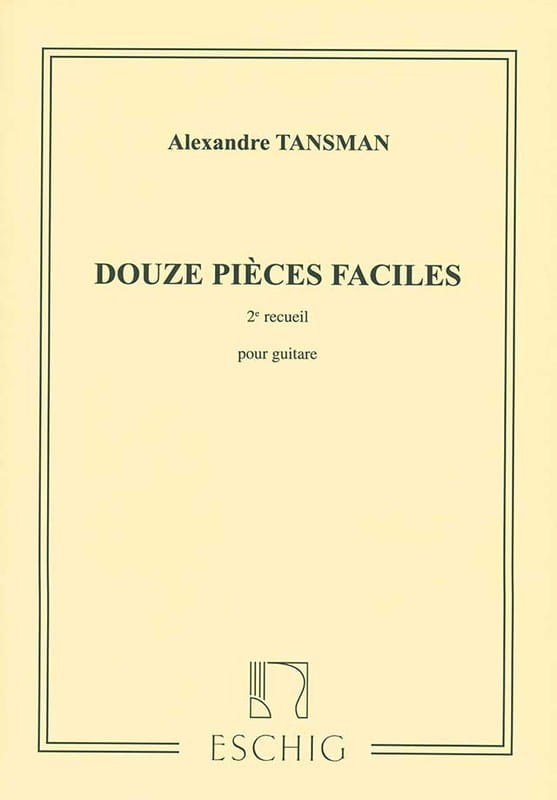Alexandre Tansman: Douze pieces faciles pour guitare 2 - nuty na gitarę klasyczną