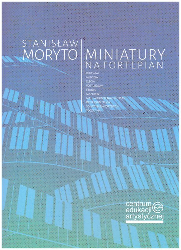Miniatury na fortepian - Stanisław Moryto - nuty na fortepian