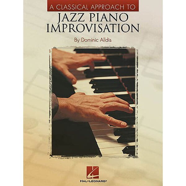 A Classical Approach To Jazz Piano - Improvisation - szkoła improwizacji na fortepian - Dominic Alldis