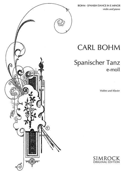 Carl Bohm: Spanischer Tanz - Spanish Dance - Taniec hiszpański e-moll op. 366 nr 4 - nuty na skrzypce i fortepian