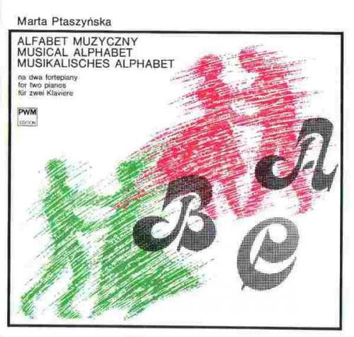 Marta Ptaszyńska: Alfabet muzyczny na dwa fortepiany