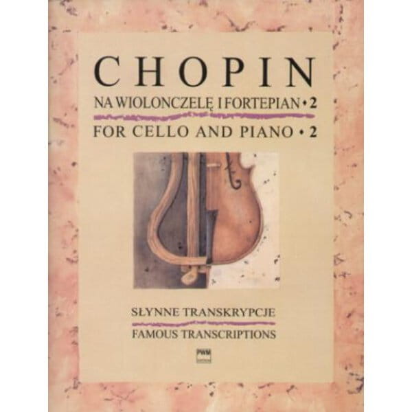 Fryderyk Chopin - Słynne transkrypcje na wiolonczelę i fortepian cz. 2