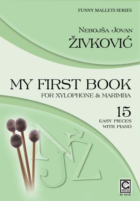 Nebojsa Jovan Zivkovic: My First Book for Xylophone and Marimba - nuty na ksylofon i marimbę