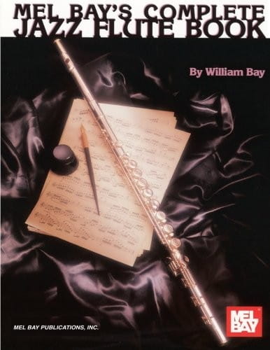 Complete Jazz Flute Book - szkoła gry jazzu na flet poprzeczny - William Bay