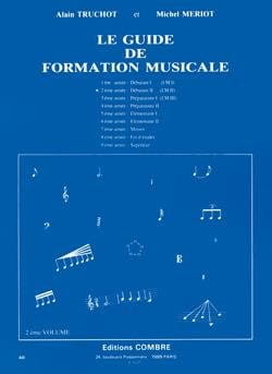 Alain Truchot, Michel Meriot: Le Guide de Formation Musicale 2 - podręcznik ogólny do szkoły muzycznej