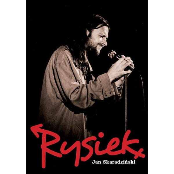 Jan Skaradziński: Rysiek - biografia Ryszarda Riedla