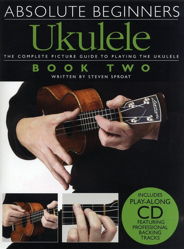 Absolute Beginners: Ukulele 2 - szkoła gry na ukulele (+ płyta CD) - Steven Sproat