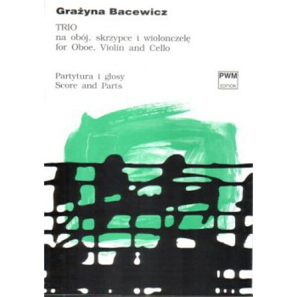 Grażyna Bacewicz: Trio na obój, skrzypce i wiolonczelę