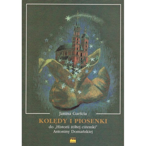 Kolędy i piosenki do Historii żółtej ciżemki na głos i fortepian - Janina Garścia
