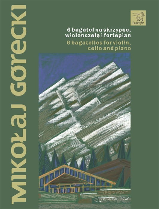 6 Bagatel na skrzypce, wiolonczelę i fortepian - Mikołaj Piotr Górecki - nuty na trio fortepianowe