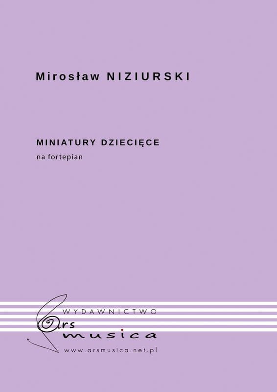 Mirosław Niziurski: Miniatury dziecięce na fortepian - nuty na fortepian
