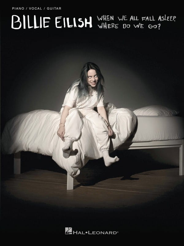 Billie Eilish: When We All Fall Asleep Where Do We Go (PVG) - melodia, nuty na fortepian, akordy gitarowe i słowa