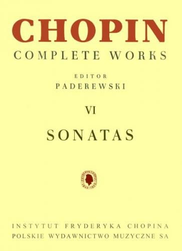 Fryderyk Chopin: Complete Works (Ignacy Jan Paderewski) tom VI - Sonaty na fortepian