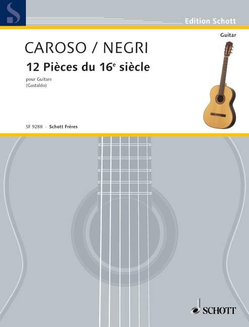 Negri Cesare, Fabrizio Caroso: 12 Pieces du 16e siecle pour Guitare - nuty na gitarę klasyczną