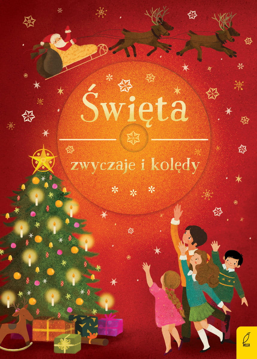 Święta - Zwyczaje i kolędy (+ płyta CD) - śpiewnik kolędowy dla dzieci - Katarzyna Sarna