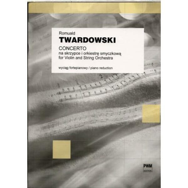 Concerto na skrzypce i orkiestrę smyczkową - Romuald Twardowski