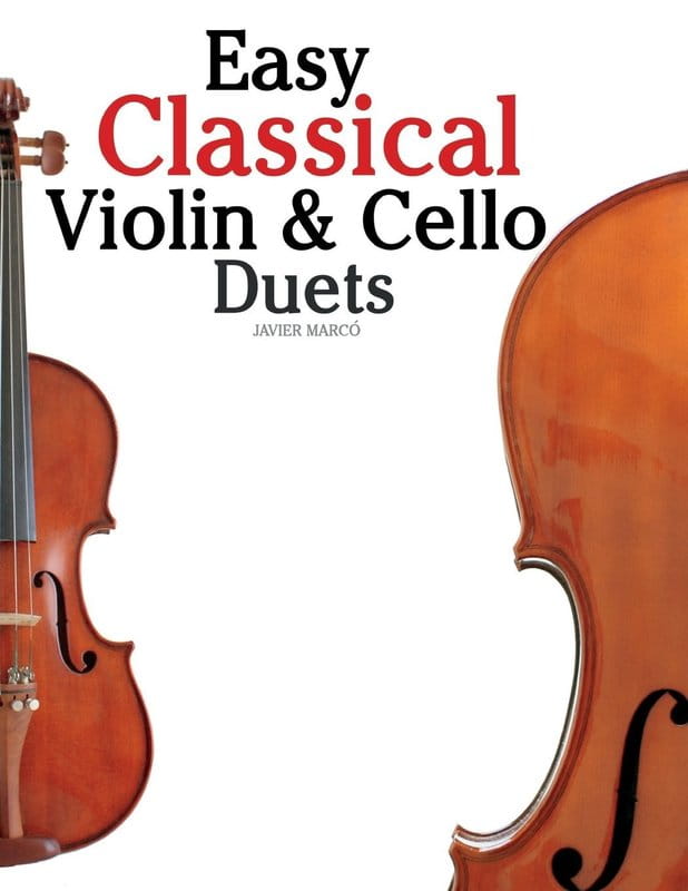 Easy Classical Violin & Cello Duets - Javier Marco - duety na skrzypce i wiolonczelę w prostym opracowaniu
