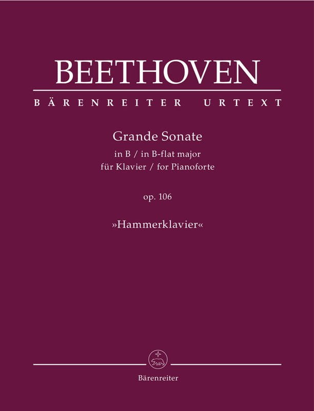 Ludwig van Beethoven: Grande Sonate B-flat major op. 106 Hammerklavier - Sonata fortepianowa nr 29 B-dur