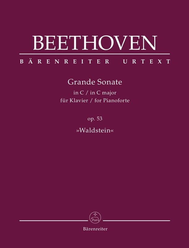 Ludwig van Beethoven: Grande Sonate C major op. 53 Waldstein - Sonata fortepianowa nr 21 C-dur Waldsteinowska