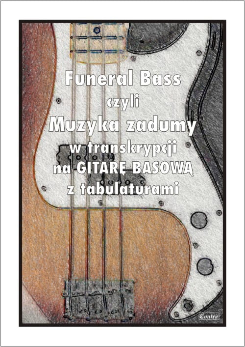 Funeral Bass czyli muzyka zadumy w transkrypcji na gitarę basową z tabulaturami - Paweł Mazur