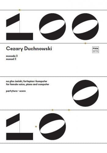 Cezary Duchnowski: Monada 3 - nuty na głos żeński, fortepian i komputer (partytura)