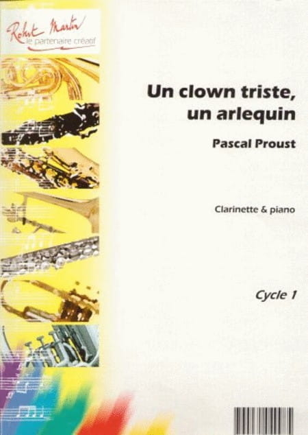 Pascal Proust: Un Clown Triste, Un Arlequin - Clarinette et Piano - nuty na klarnet i fortepian