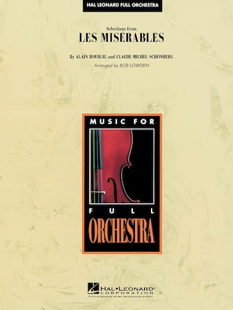 Music for Full Orchestra: Alain Boublil, Claude-Michel Schönberg, Bob Lowden - Selections from Les Miserables (Score & Parts) - nuty na orkiestrę