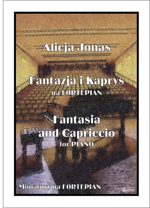 Alicja Jonas: Fantazja i Kaprys - nuty na fortepian