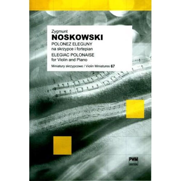 Polonez elegijny na skrzypce i fortepian - nuty na skrzypce - Zygmunt Noskowski