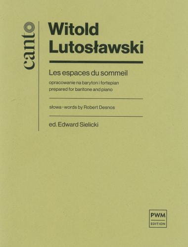 Les espaces du sommeil - nuty na baryton i fortepian - Witold Lutosławski