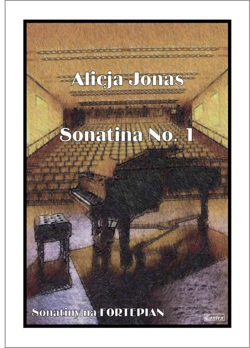 Alicja Jonas: Sonatina nr 1 - nuty na fortepian