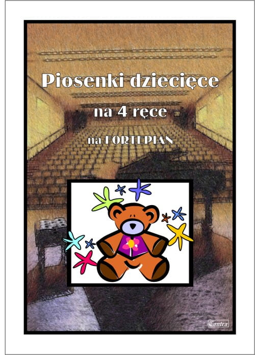 Piosenki dziecięce na 4 ręce na fortepian - M. Zimowska