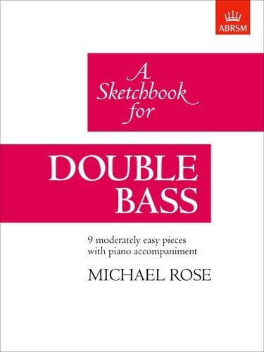 A Sketchbook for Double Bass - Michael Rose - nuty na kontrabas i fortepian