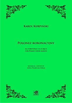 Polonez koronacyjny na fortepian na 4 ręce - Karol Kurpiński, Anna Prabucka-Firley
