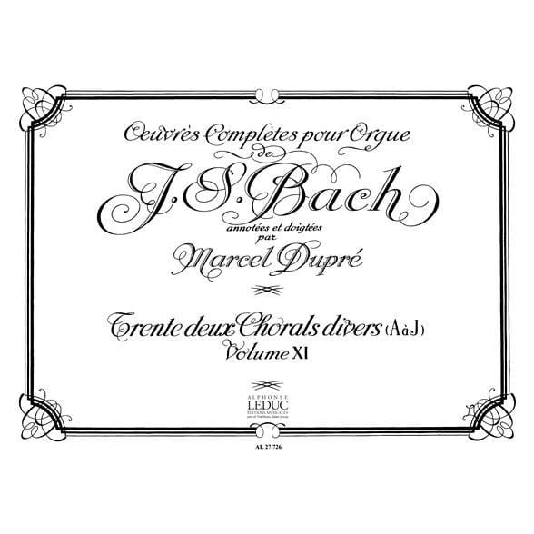 Johann Sebastian Bach: Oeuvres Completes Pour Orgue Volume 11 - utwory organowe Jana Sebastiana Bacha - opracowanie Marcel Dupre