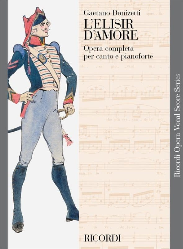 Gaetano Donizetti: L'elisir d'Amore - Napój miłosny - opera - nuty na głos, chór i fortepian