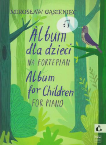 Mirosław Gąsieniec: Album dla dzieci na fortepian - nuty na fortepian dla początkujących