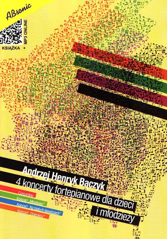 Andrzej Henryk Bączyk: 4 koncerty fortepianowe dla dzieci i młodzieży (+ mp3 online) - nuty na fortepian