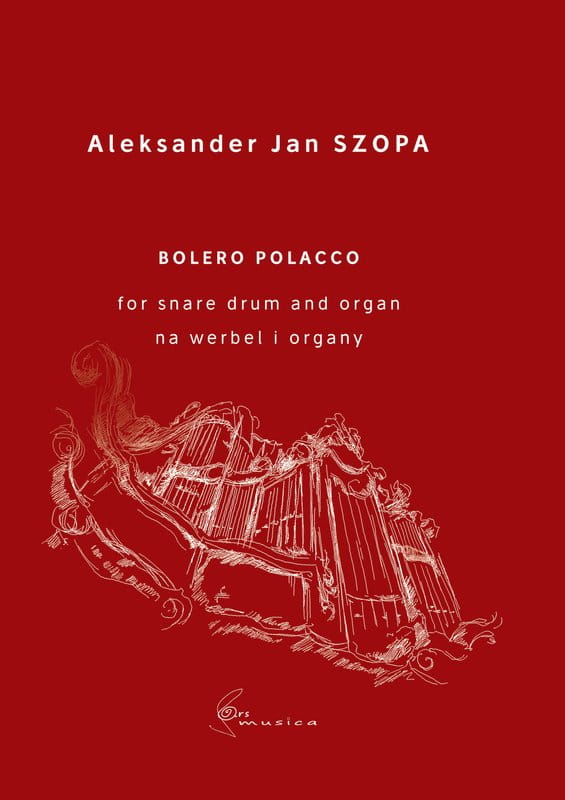 Aleksander Jan Szopa: Bolero Polacco for snare drum and organ - nuty na werbel i organy
