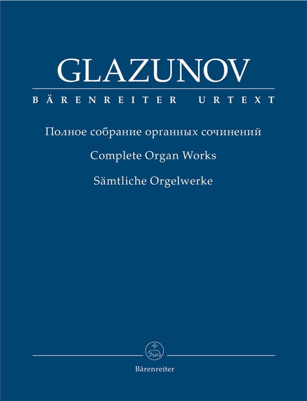 Aleksandr Glazunov: Complete Organ Works - Głazunow: kompletne dzieła organowe - nuty na organy