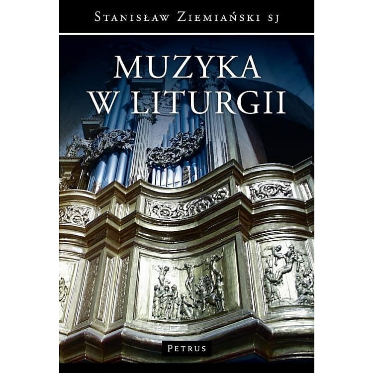 Muzyka w liturgii - Stanisław Ziemiański