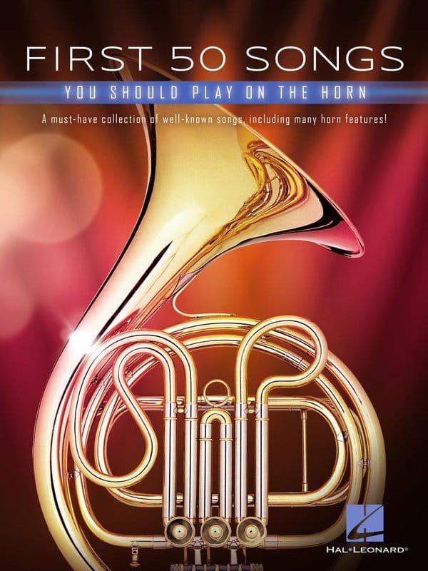 First 50 Songs You Should Play on the Horn - nuty na waltornię (róg) dla początkujących
