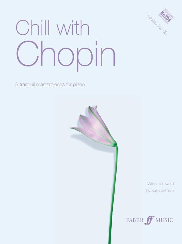 Chill with Chopin - 9 tranquil masterpieces for piano - nuty na fortepian (+ płyta CD)
